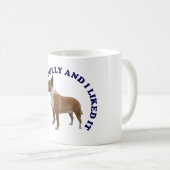 Ich habe einen Bull Terrier geküsst Kaffeetasse (VorderseiteRechts)