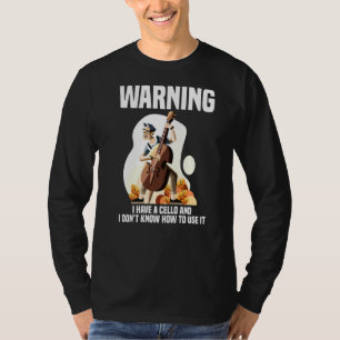 Ich habe einen Cello und weiß nicht, wie ich ihn v T-Shirt