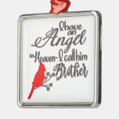 Ich habe einen Engel im Himmel/Bruder Ornament Aus Metall (Links)