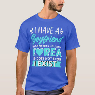 Ich habe einen Freund, der mein Bias Korean Kdrama T-Shirt
