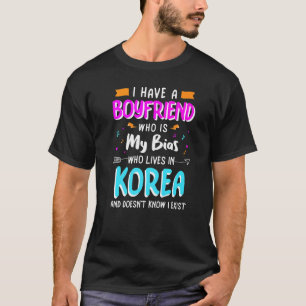 Ich habe einen Freund, der mein Bias Kpop Koreanis T-Shirt