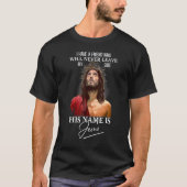 Ich habe einen Freund, sein Name ist Jesus Christl T-Shirt (Vorderseite)
