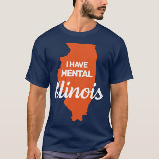 Ich habe einen geistigen Illinois lustigen Witz US T-Shirt