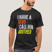 Ich habe einen Held, den ich ihn Brother Best Bro  T-Shirt (Vorderseite)