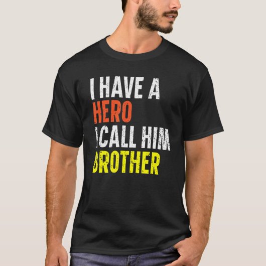Ich habe einen Held, den ich ihn Brother Best Bro  T-Shirt (Vorderseite)
