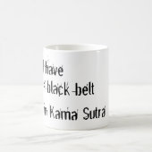 Ich habe einen hinteren Gurt in Kama Sutra Kaffeetasse (Mittel)