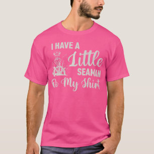 Ich habe einen kleinen Seemann auf meinem lustigen T-Shirt