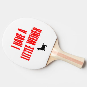 Ich habe einen kleinen Weiner Joke Tischtennis Schläger