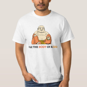 Ich habe einen Körper eines Gottes T-Shirt