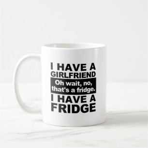 Ich habe einen Kühlschrank Lustiger Becher Kaffeetasse
