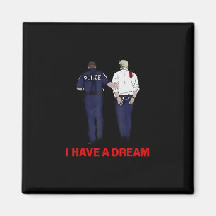 Ich habe einen lustigen Traum Trump Polizei Zitat Magnet