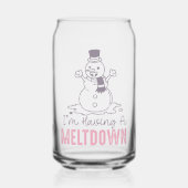 Ich habe einen Meltdown - Funny Snowman Design Dosenglas (Vorderseite)