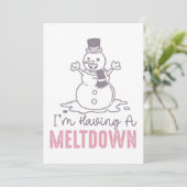 Ich habe einen Meltdown - Funny Snowman Design Karte (Stehend Vorderseite)