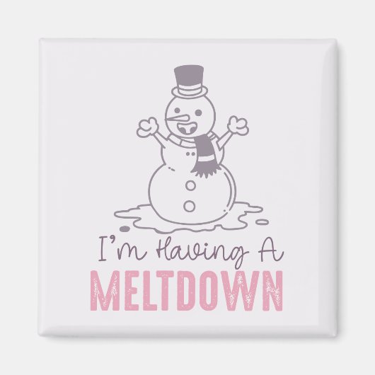 Ich habe einen Meltdown - Funny Snowman Design Magnet (Vorne)