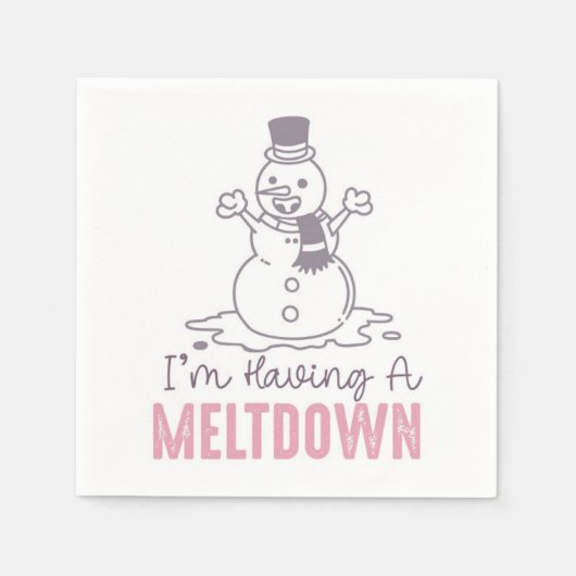 Ich habe einen Meltdown - Funny Snowman Design Serviette (Vorderseite)