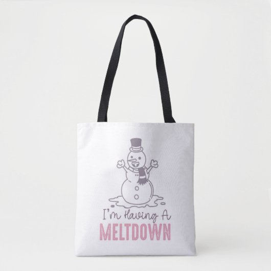Ich habe einen Meltdown - Funny Snowman Design Tasche (Vorderseite)