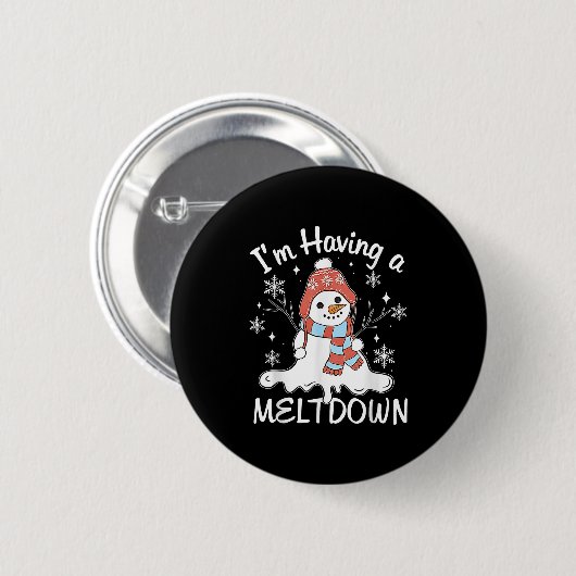 Ich habe einen Meltdown Funny Snowman Xmas Funny Button (Vorne & Hinten)