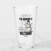 Ich habe einen Meltdown, Schneemann. Glas (Vorderseite)