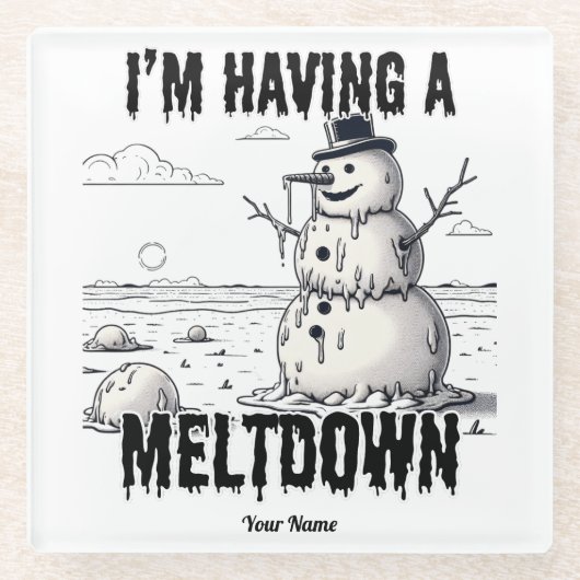Ich habe einen Meltdown, Schneemann. Glasuntersetzer (Vorderseite)