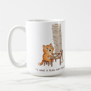 Ich habe einen Plan. Erstmal ein Nickerchen Lustig Kaffeetasse
