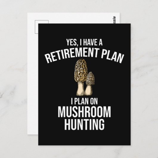 Ich habe einen Plan für die Mushroom-Jagd Postkarte (Vorne/Hinten)