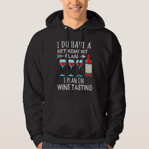 Ich habe einen Plan für die Verpflegung von Wein Hoodie