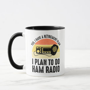 Ich habe einen Rentenplan - Ich plane Amateurfunk Tasse