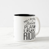 Ich habe einen Ruhestandsplan für den Reitsport Zweifarbige Tasse (VorderseiteRechts)