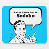 ICH HABE EINEN SCHWARZEN GÜRTEL IN SUDOKU MOUSEPAD (Vorne)