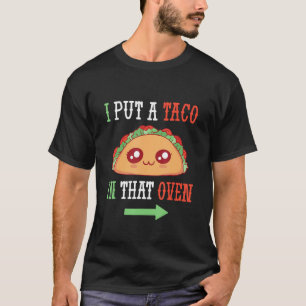 Ich habe einen Taco in diesen Ofen getan Männer Ci T-Shirt