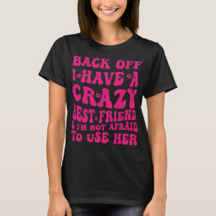 Ich habe einen tollen Freund, der sich lustig zusa T-Shirt