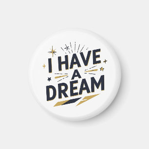 Ich habe einen Traum Inspirierende Typografie-Desi Magnet