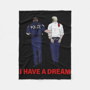 Ich habe einen Traum Lustiger Trump-Polizei-Spruch Fleecedecke