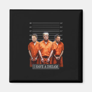 Ich habe einen Traum Lustiger Trump Polizei Spruch Magnet