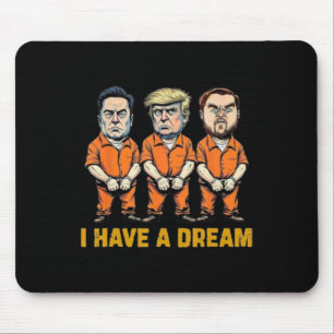 Ich habe einen Traum Shirt lustige Trump Polizei J Mousepad