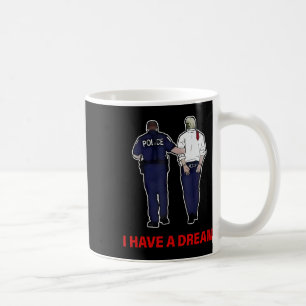Ich habe einen Traum witziger Trump-Sprichwort zit Kaffeetasse