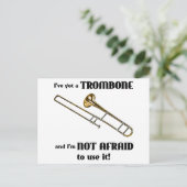 Ich habe einen Trombone Got Postkarte (Stehend Vorderseite)