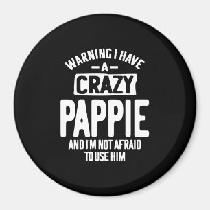 Ich habe einen verrückten Pappie   Father Grandpa- Magnet