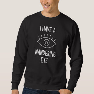 Ich habe einen Wanderdrossel-Sarkastiker Sweatshirt