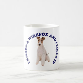 Ich habe einen Wire Fox Terrier geküsst Kaffeetasse