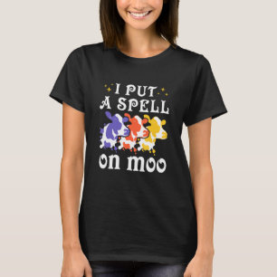 Ich habe einen Zauber auf Mookühe Gepunktete Rinde T-Shirt