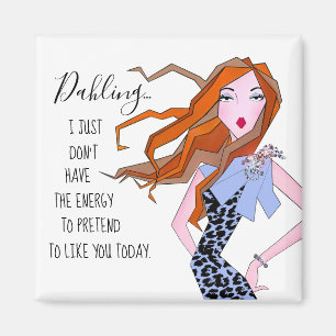 "Ich habe einfach keine Energie, um so zu tun, als Magnet