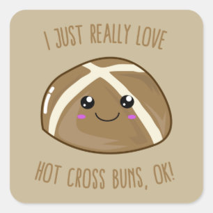 Ich habe einfach nur Liebe Hot Cross Buns, OK! Kaw Quadratischer Aufkleber