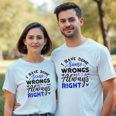 Ich habe einige Fehler gemacht, aber ich habe imme T-Shirt