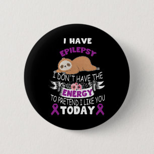 Ich habe Epilepsie, ich habe nicht das Energiebewu Button