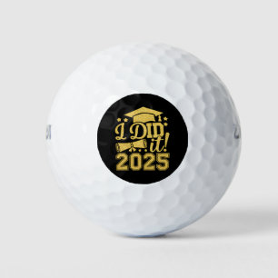 Ich habe es 2025 Graduate Abschluss Class von 2025 Golfball