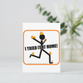 Ich habe es auf Zuhause versucht! Postkarte (Stehend Vorderseite)