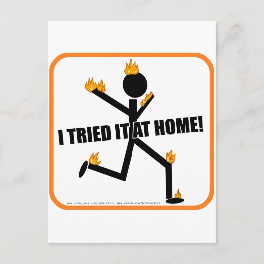Ich habe es auf Zuhause versucht! Postkarte (Vorderseite)