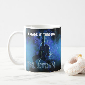 Ich habe es durch den Sturm geschafft Kaffeetasse