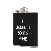 ICH HABE ES GELICKT, ALSO IST ES MEINE FLASCHE FLACHMANN (Links)